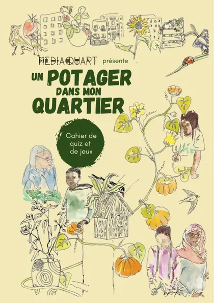 Couverture du support : Un potager dans mon quartier : cahier de quiz et de jeux